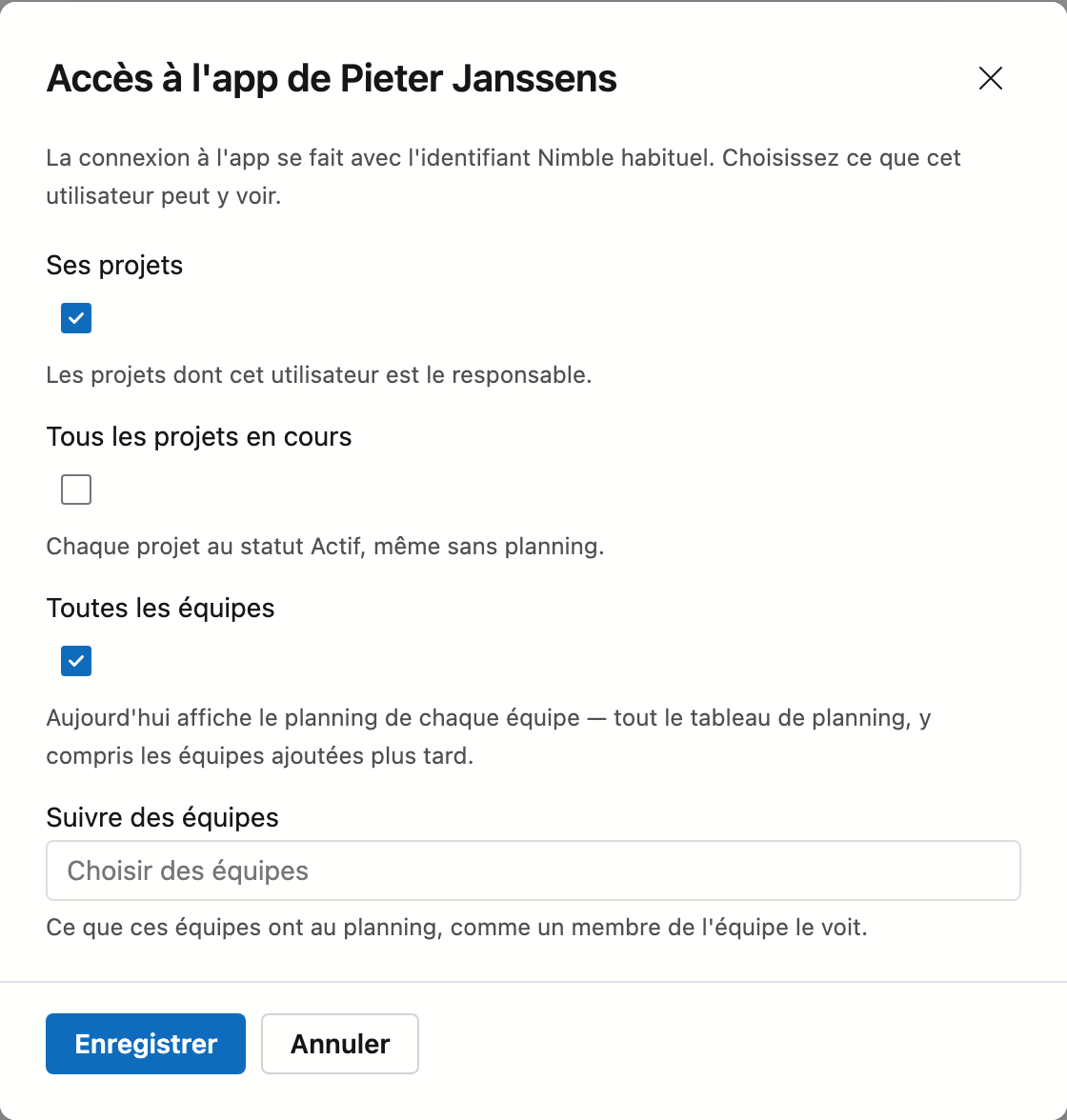 La fenêtre Accès à l'app de Pieter Janssens avec les cases Ses projets et Toutes les équipes cochées, Tous les projets en cours décochée, le champ Suivre des équipes grisé, et les boutons Enregistrer et Annuler.