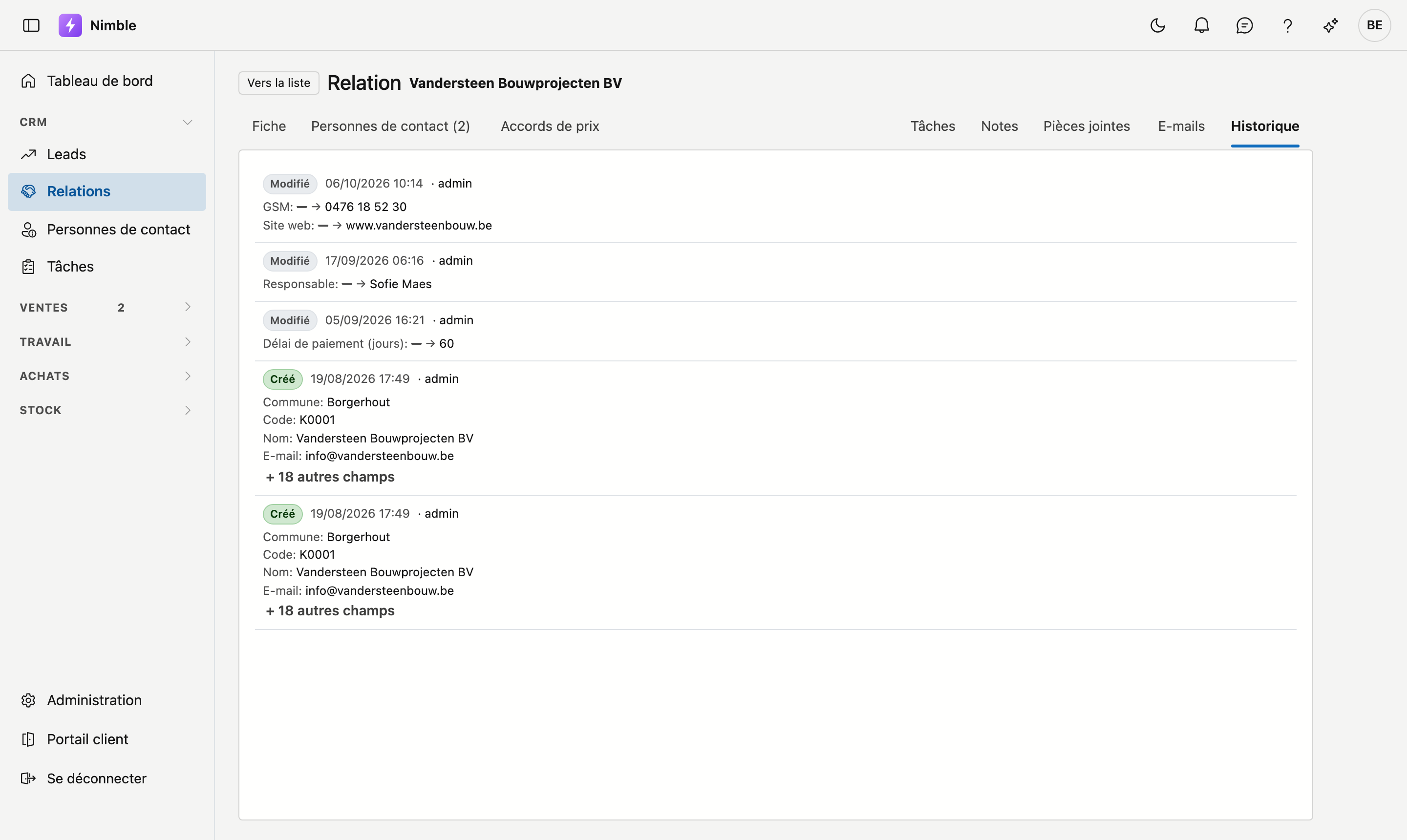 L'onglet Historique de la relation Vandersteen Bouwprojecten BV : en haut deux lignes Modifié avec Responsable et Délai de paiement, en dessous Créé avec Code, Nom, E-mail et + 18 autres champs.